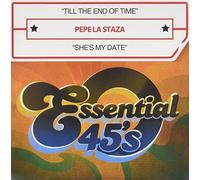Pepe La Staza - Till The End Of Time/She's My Date