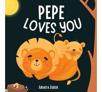 Pepe Loves You: The Bond and Love Between a Grandfather and His Grandchild