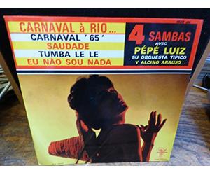 Pépé Luiz - Pépé Luiz et son orchestre carnaval à Rio : tumba lé lé - saudade - carnaval 65 - bu nâo sou nada - trianon pathé marconi 4.529