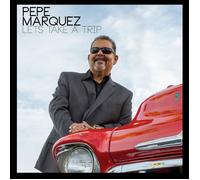 Marquez, Pepe - Let's Take A Trip