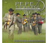 Pepe Tovar Y Los Chacales - Corridos Legendarios