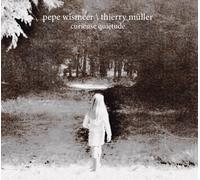 Pepe Wismeer & Thierry Müller Curieuse Quiétude (CD) Album