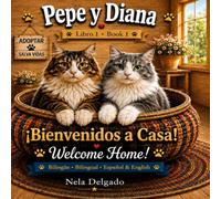 Pepe y Diana: Bienvenidos a Casa/ Welcome Home.