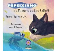 Pepeixinho e o mistério do Gato Caolho