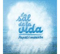 PEPET I MARIETA - LA SAL DE LA VIDA