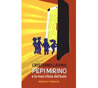 Pepi Mirino e la macchina del buio