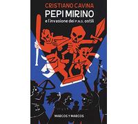 Pepi Mirino e l'invasione dei P.N.G. ostili