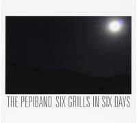 Pepiband, The - Six Grills In Six Days