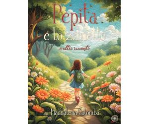 Pepita e lo zainetto e altri racconti