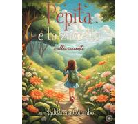 Pepita e lo zainetto e altri racconti - NUOVO
