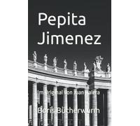 Pepita Jimenez: Im Original von Juan Valera
