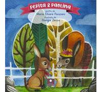 Pepita & Paolina. Ediz. a colori