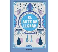Pepita Sandwich El arte de llorar: El poder reparador de las lágrima (Tascabile)