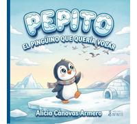Pepito, el pingüino que quería volar