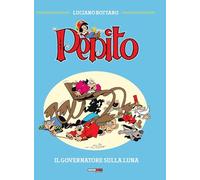 Pepito. Il governatore sulla luna (Vol. 1)