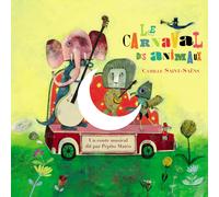 SAINT-SAENS, C. - LE CARNAVAL DES ANIMAUX