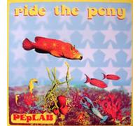 Peplab - Ride The Pony