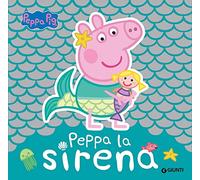 Peppa la sirena. Peppa Pig