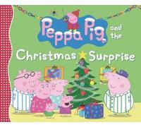 Peppa Pig and the Christmas Surprise (Copertina rigida) Peppa Pig