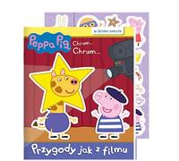 Peppa pig. Chrum... Chrum... Przygody jak z filmu