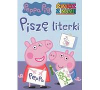 Peppa Pig Ćwicz z nami Piszę literki