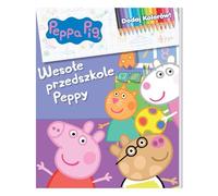 Peppa Pig. Dodaj kolorów 9. Wesołe przedszkole Peppy