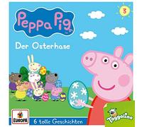 Peppa Pig Hörspiele - 003/der Osterhase (und 5 Weitere Geschichten)