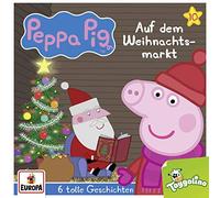 Peppa Pig Hörspiele - 010/auf dem Weihnachtsmarkt (und 5 Weitere Geschic