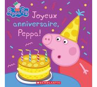 Peppa Pig: Joyeux Anniversaire, Peppa!