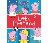 Peppa Pig: Let's Pretend!: Sticker Book [Lingua Inglese]