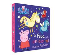 Peppa Pig. Llibre Pop-Up - La Pepa i els unicorns