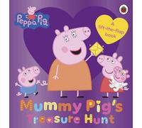 Peppa Pig: Mummy Pig's Treasure Hunt: A lift-the-flap book