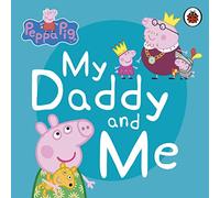 Peppa Pig My Daddy and Me