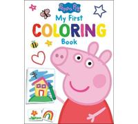Peppa Pig: My First Coloring Book (Peppa Pig) (Tascabile)