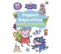 Peppa Pig: Peppa’s Days of Fun Bumper Colouring Book