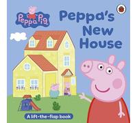Peppa Pig: Peppa’s New House: A fun-filled lift-the-flap board book