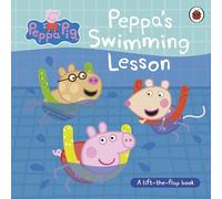 Peppa Pig: Peppa’s Swimming Lesson: A lift-the-flap book