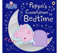 Peppa Pig: Peppa's Countdown to Bedtime by Peppa Pig