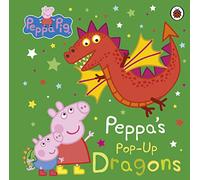 Peppa Pig Peppas Pop-Up Dragons: A pop-up book