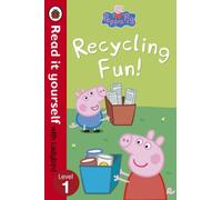 Peppa Pig: Recycling Fun - Read it yourself with Ladybird: Level 1