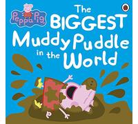 Peppa Pig The BIGGEST Muddy Puddle in the World Picture Book