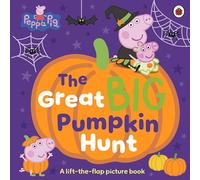 Peppa Pig: The Great Big Pumpkin Hunt: A Lift-the-Flap Picture Book