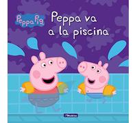Peppa va a la piscina (Peppa Pig. Primeras lecturas) [Lingua spagnola]
