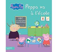 Peppa va à l'école: Peppa va a l'ecole