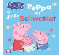 Peppa Wutz Bilderbuch: Peppa als große Schwester: Bilderbuch ab 3 Jahren