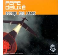 Peppe Deluxe Before You Leave (CD)