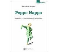 Peppe Nappa. Maschera e caratteri storici dei siciliani