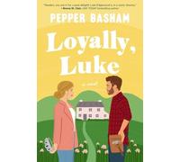 Pepper Basham Loyally, Luke (Tascabile)