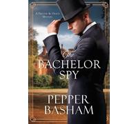 Pepper Basham The Bachelor Spy (Tascabile) Freddie and Grace Mystery
