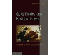 Pepper D. Culpepper Quiet Politics and Business Power (Tascabile)